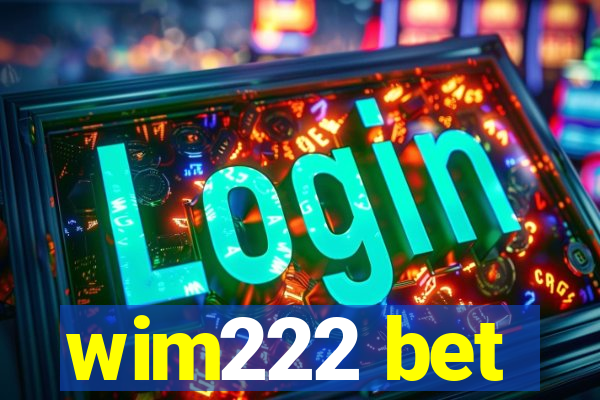 wim222 bet